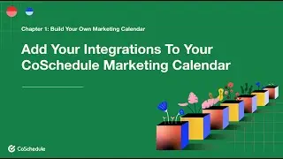 How To Add Integrations To Your CoSchedule Marketing Calendar