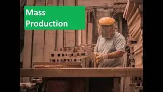 What is Mass Production?