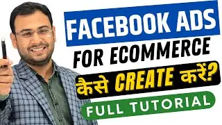 Facebook ads for eCommerce Website [Step by Step] - Full Tutorial in 1 Video (2 Hours)