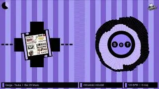 Gorge - Touka (Extended Mix) [Organic House] [Bar 25 Music]