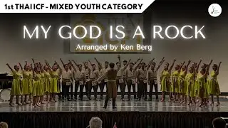 PSM ATMA JOGJA - MY GOD IS A ROCK (1st Thailand International Choral Festival 2024)