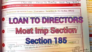 CA Final New/Old || Corporate Law Section 185 Loans to Directors || Revision #ourdreamca
