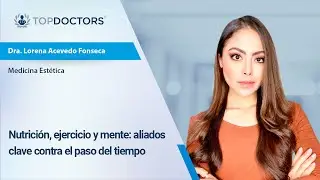 Nutrición, ejercicio y mente: aliados clave contra el paso del tiempo