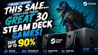 I Nearly Skipped This Sale… Then I Saw These GREAT 30 Steam Deck Games!