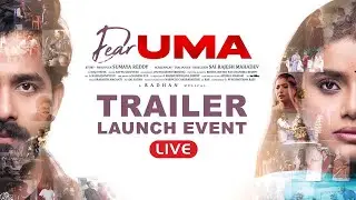 Dear Uma Movie Trailer launch Event LIVE | Sumaya Reddy | Pruthvi Ambaar | Radhan