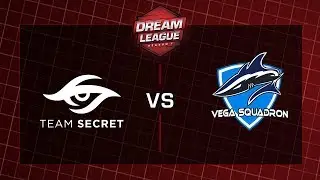 [Pregame] Team Secret vs. Vega Squadron - LB Semifinal - Play Offs - DreamLeague Season 7