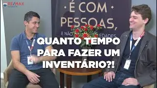 Quanto tempo demora para se fazer um inventário? (Vídeo 2/4)