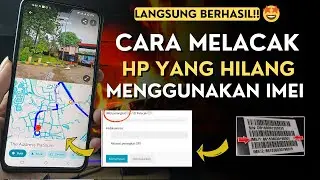 Cara melacak HP Hilang menggunakan IMEI ! Review website lacak hp hilang pakai nomor IMEI HP