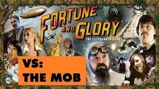 Fortune & Glory vs The Mob: Intro & Episode 1