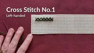How to cross stitch for beginners (Left handed)