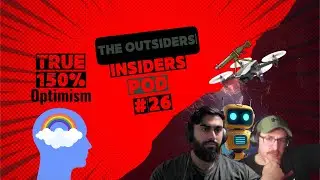 The Outsider Insiders Pod #26