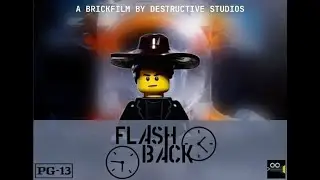 Flashback (A brickfilm feature by Destructive Studios)