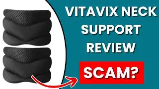 Vitavix Neck Support Review - Legit or Scam? Find Out
