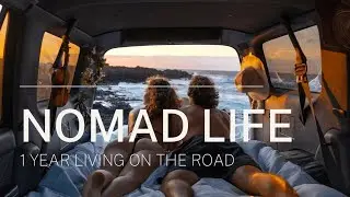 First Year Living as Nomads (Adventure Compilation)