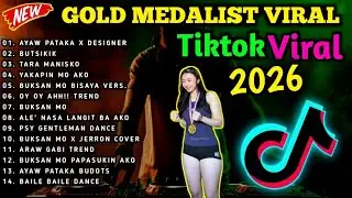 NEW🔥BEST GOLD MEDALIST VIRAL SONG NONSTOP BUDOTS REMIX 2026🇵🇭