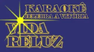 Karaokê celebra a vitória Banda Vida Reluz