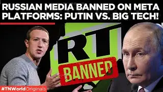 Meta Bans Russian State Media Over 'Foreign Interference'| Times Now World