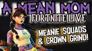 💥Fortnite Live  |  Mean Moms Have More Fun! | Looking for new MODS | 🤬 |  #ad  Code: AMEANMOM