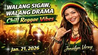 WALANG SIGAW, WALANG DRAMA | OPM Reggae Love Songs @OriginalMusicChannel
