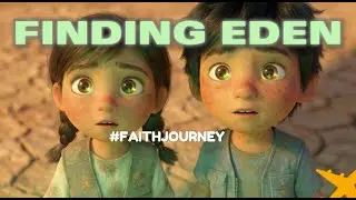Finding Eden (The Faith Journey) | A Short Animated Film
