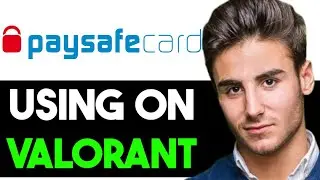 КАК ИСПОЛЬЗОВАТЬ PAYSAFECARD В VALORANT 2025! (ПОЛНОЕ РУКОВОДСТВО)