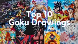 Top 10 Goku Drawings on Youtube