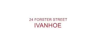 24 Forster street Ivanhoe