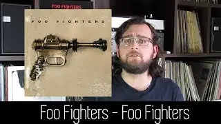 Foo Fighters - Foo Fighters | ALBUM REVIEW