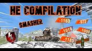 WoT Blitz | Smasher HE Compilation !