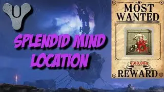 Destiny 2 Forsaken - WANTED Bounty Location - Splendid Mind