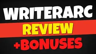 WriterARC Review Honest Review + Bonuses