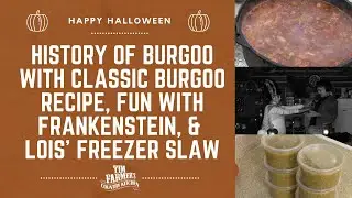 History of Burgoo with Recipe, Freezer Slaw, Fun w/ Frankenstein & His Bride #831