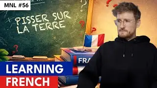 #56 Learning French