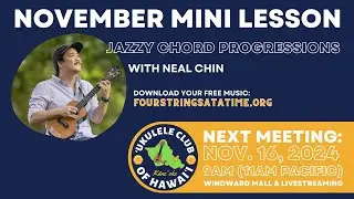 &lsquo;Ukulele Club of Hawai&lsquo;i -  November 2024 Mini Lesson