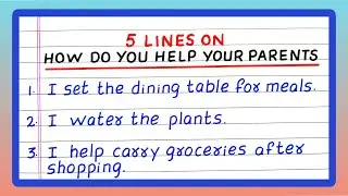 How do you help your Parents | 5 Lines on How do you Help your Parents | 5 ways you help Parents