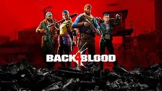 back 4 blood / campaign -solo - ep 14 final