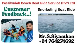 Happy Customer Review | Passikudah Beach Boat Ride Experience | Sri Lanka Tourism