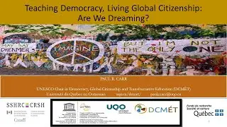 Big Conversation Teaching Democracy: Teaching democracy, living global citizenship: Are we dreaming?