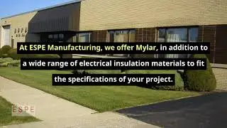 The Advantages of Mylar for Electrical Insulation | ESPE Mfg