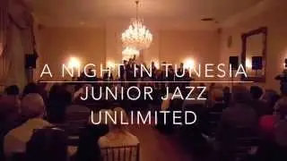 A night in Tunisia- Junior Jazz Unlimited in The Netherlands club