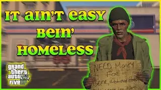 Being a creepy homeless guy in GTA RP
