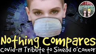 Nothing Compares - Covid-19 version