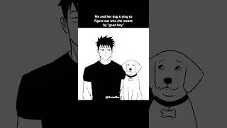 Me and her dog trying to figure out  who she meant by &ldquo;good boy&rdquo; 👀👀 #animatic #animationmeme