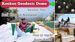 Kanatal, keekoo stays kanatal price, kanatal uttarakhand, delhi to kanatal by bus