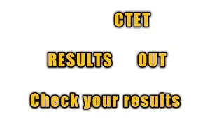 CTET results out 2018-19