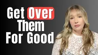 Why You're Not Over Them - Episode 21