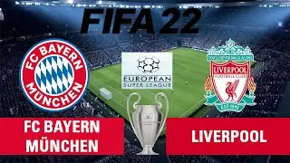 FC Bayern M&uuml;nchen vs Liverpool l European Super League l (Match38) l FIFA 22 predicts