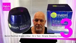 Der Test: GARNIER  Miracle Sleeping Cream Teil 3