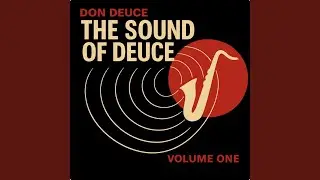 The Sound of Deuce