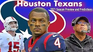 Houston Texans 2021 Season Preview and Predictions